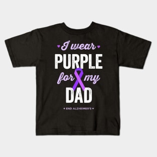 I Wear Purple For My Dad Alzheimer's Awareness Kids T-Shirt